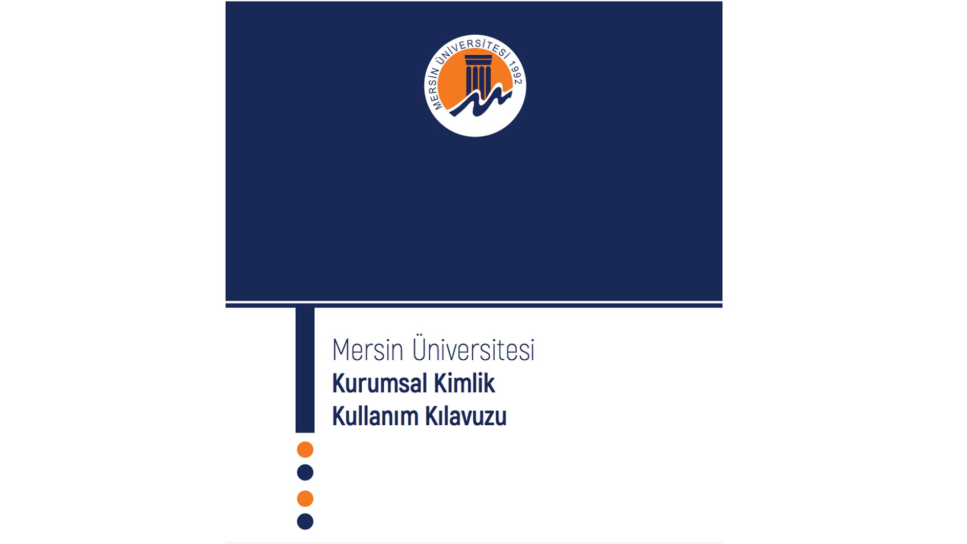 Mersin Universitesi Haberler Universitemizin Kurumsal Kimlik Kilavuzu Yayinlandi